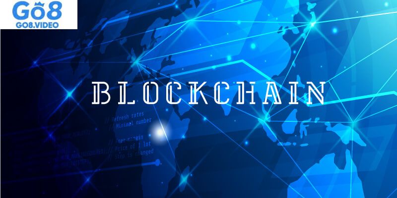 Một số thông tin về công nghệ Blockchain Go8 hiện đại